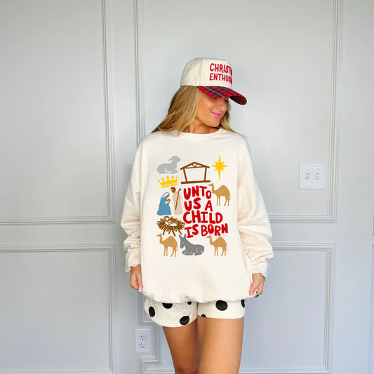 P&P | Unto Us a Child is Born Sweatshirt